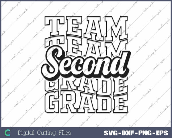 Team Second Grade Back To School First Day Of School SVG PNG Cutting Printable Files