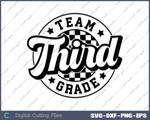 Team Third Grade Back To School 3rd Grade First Day Of School SVG PNG Cutting Printable Files