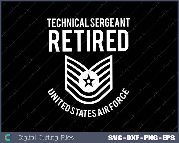 Technical Sergeant TSgt Retired Air Force Retirement