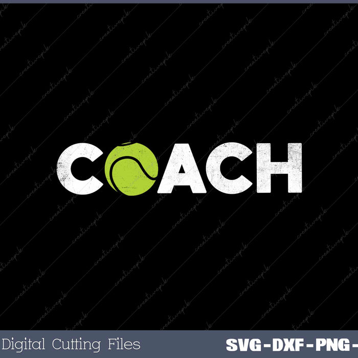 Tennis Ball Coaches SVG PNG Cutting Printable Files