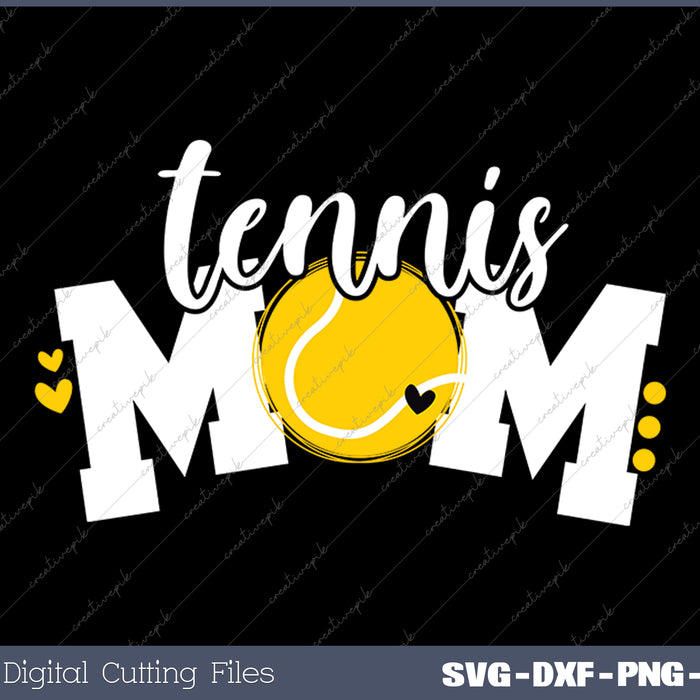 Tennis Ball Mom SVG PNG Cutting Printable Files