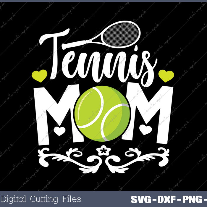 Tennis Mom SVG PNG Cutting Printable Files