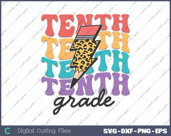 Tenth Grade Back To School First Day Of School SVG PNG Cutting Printable Files