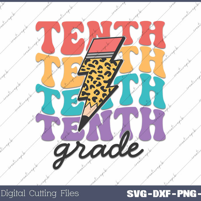 Tenth Grade Back To School First Day Of School SVG PNG Cutting Printable Files