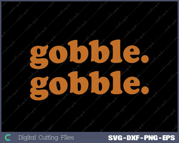 Thanksgiving Day Gobble Gobble Turkey Trot Funny