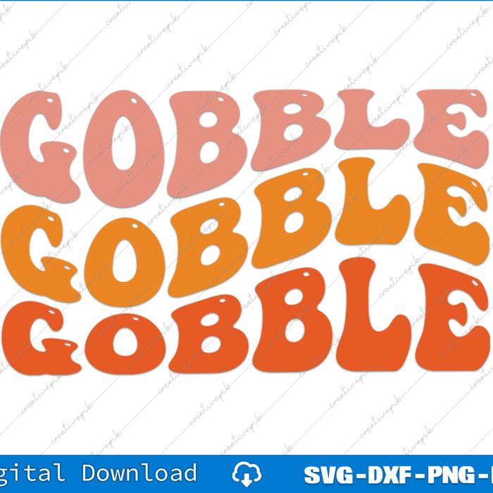 Text 'Gobble Gobble Gobble' in pink, orange, and red on a white background with digital download options.
