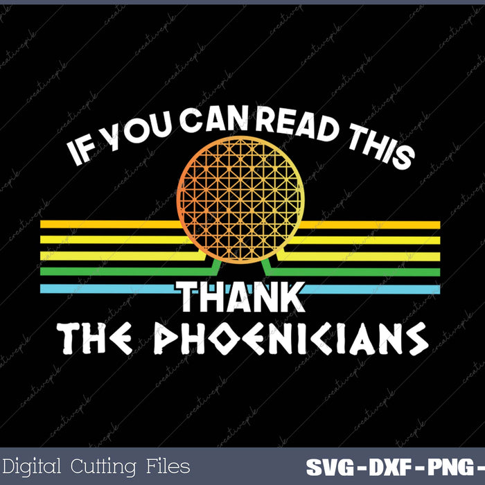 Thank The Phoenicians Funny SVG PNG Cutting Printable Files