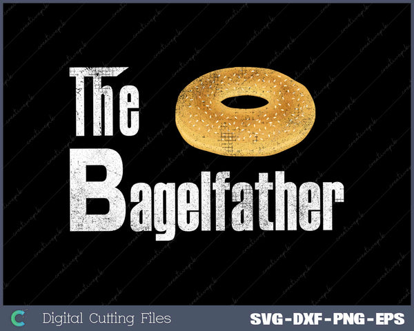 The Bagelfather SVG PNG Cutting Printable Files