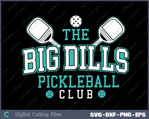 The Big Dills Pickleball Club - Pickleball Player 