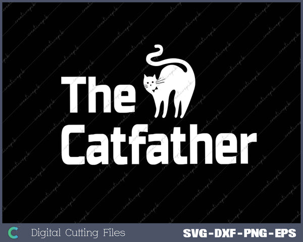 The Catfather Funny Cute Cat Father Dad Owner