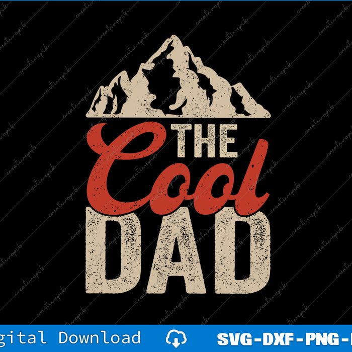 The Cool Dad  Fathers Day SVG PNG Cutting Printable Files