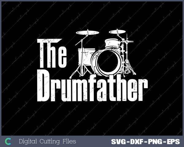 The Drumfather SVG PNG Cutting Printable Files