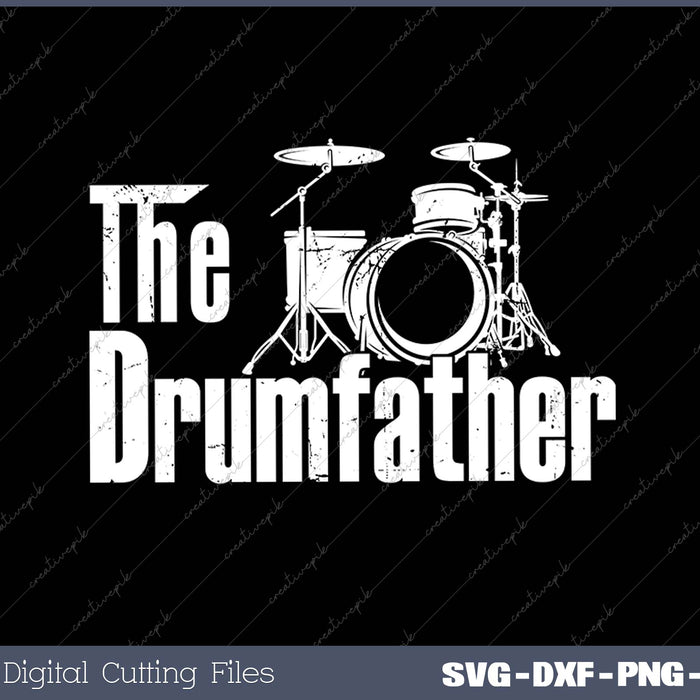 The Drumfather SVG PNG Cutting Printable Files