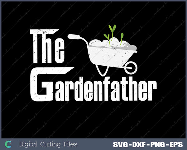 The Gardenfather SVG PNG Cutting Printable Files