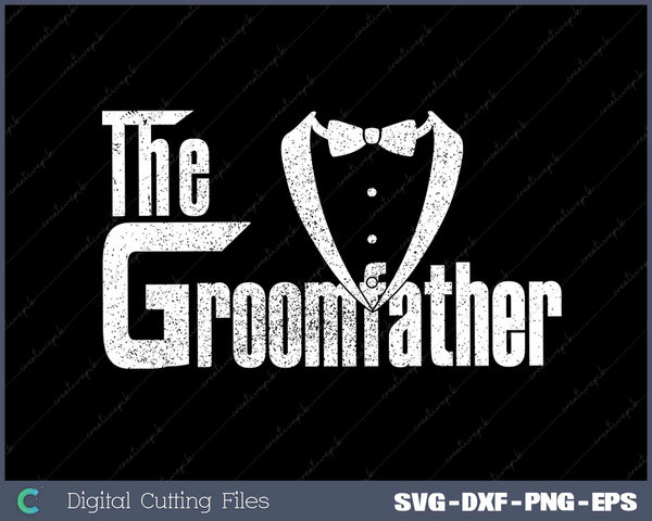 The Groomfather SVG PNG Cutting Printable Files