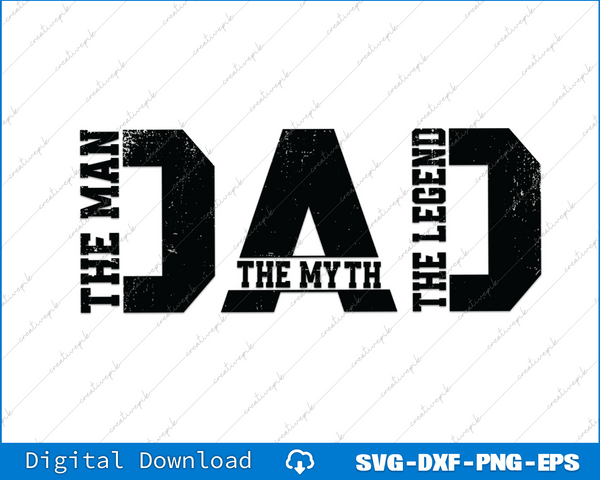 The Man The Myth The Legend SVG PNG Cutting Printable Files
