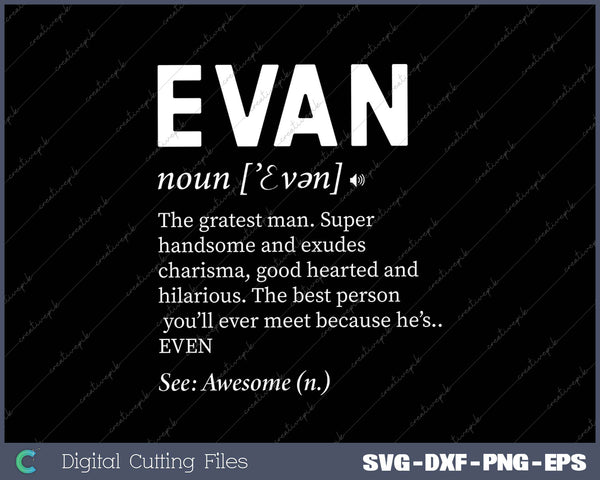 The Name Is Evan Funny Gift Adult Definition