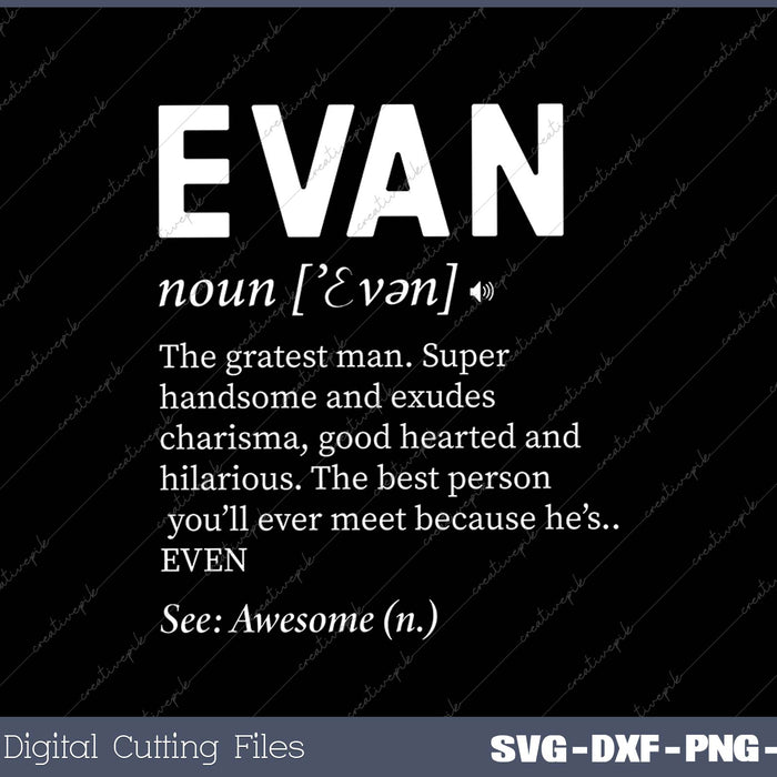 The Name Is Evan Funny Gift Adult Definition