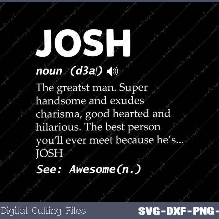 The Name Is Josh Funny Gift Adult Definition