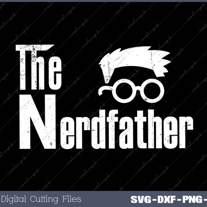 The Nerdfather SVG PNG Cutting Printable Files