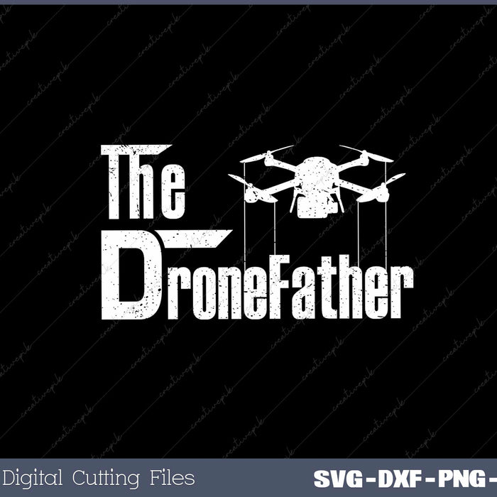 The Quadfather Funny Drone Quadcopter Father SVG Cut files