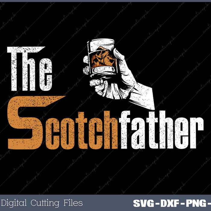 The Scotchfather SVG PNG Cutting Printable Files