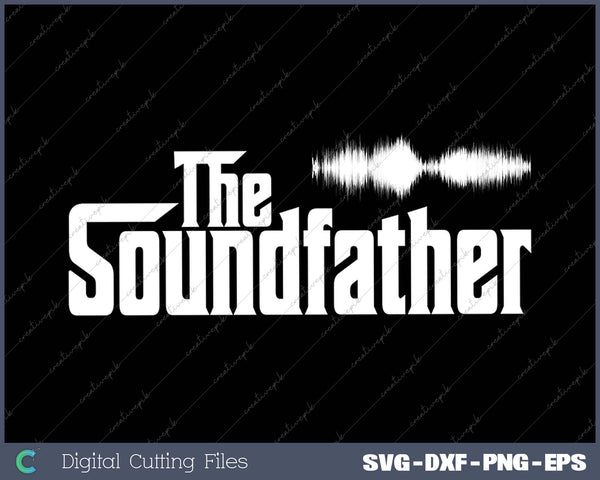 The Soundfather Audio Engineer Sound Engineer