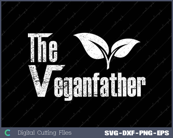 The Veganfather SVG PNG Cutting Printable Files