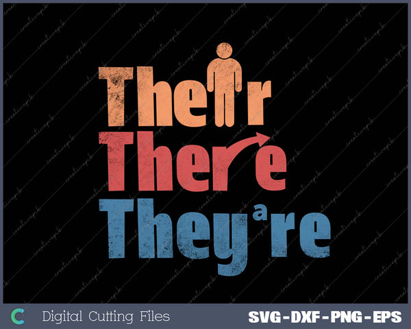 Their There They're Funny English Teacher Gramma Police SVG PNG Cutting Printable Files