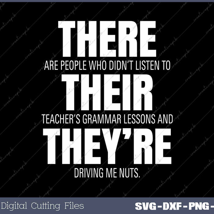 Their There They're Grammar Police Funny Teacher Appreciation SVG PNG Cutting Printable Files