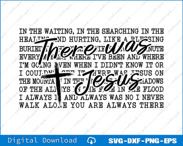 There was Jesus Christian Faith SVG PNG Cutting Printable Files