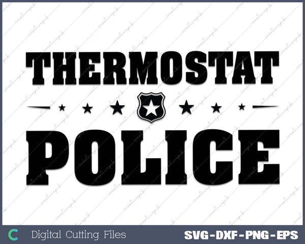 Thermostat Police Fun Dad Gifts Fathers Day