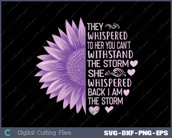 They Whispered To Her You Can't With Stand The Storm