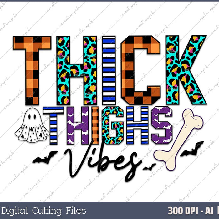 Thick Thighs Vibes Halloween AI PNG Sublimation Files