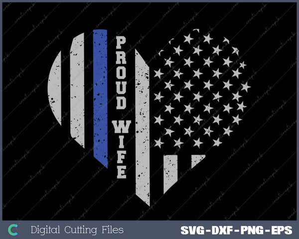 Thin Blue Line Heart Wife of Police Proud USA