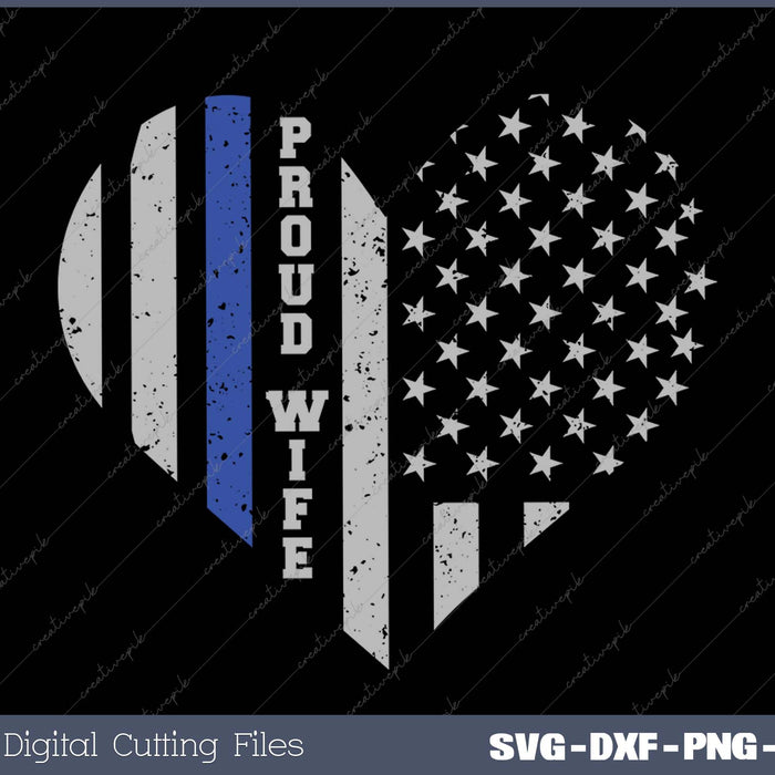 Thin Blue Line Heart Wife of Police Proud USA