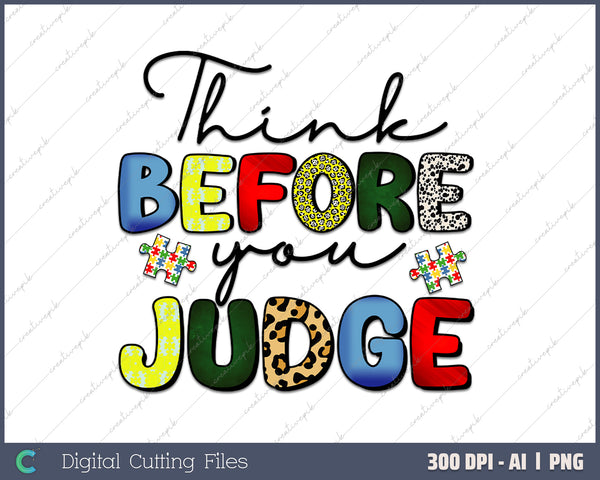 Think Before You Judge AI PNG Sublimation File