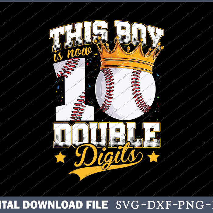 This Boy Double Digits 10 Year Old Birthday Ten Baseball SVG PNG Printable Files