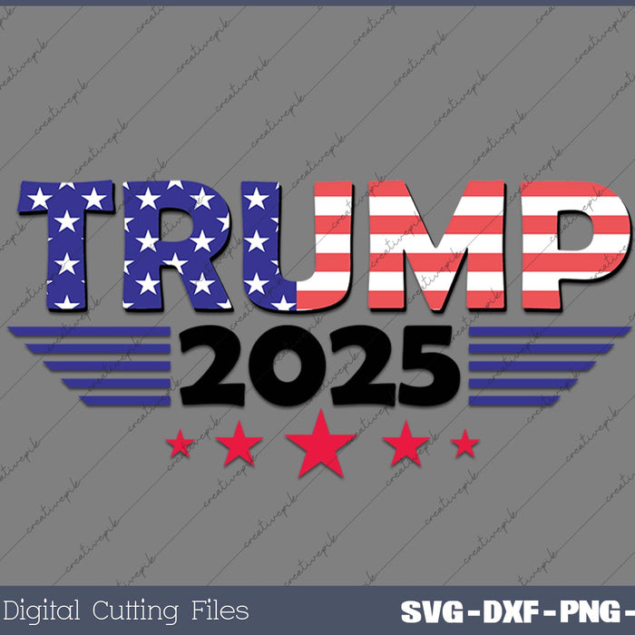 This Funny Trump 2025 Republican President SVG PNG Cutting Printable Files