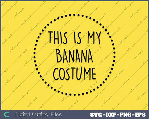 This Is My Banana Costume Lazy Funny Halloween Costume