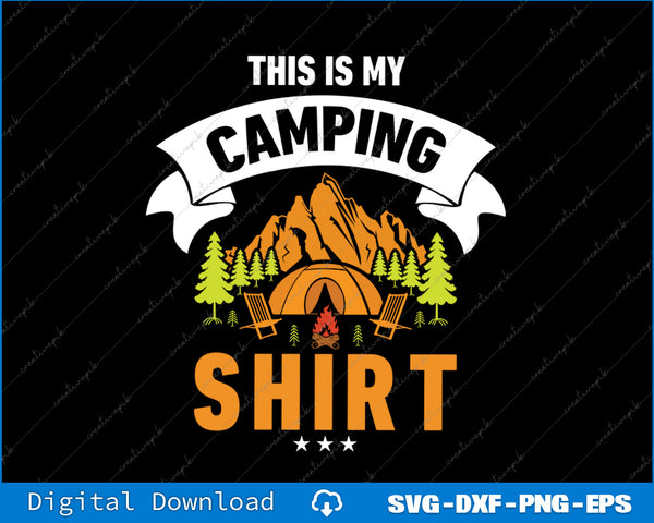 This Is My Camping Funny Camper SVG PNG Cutting Printable Files