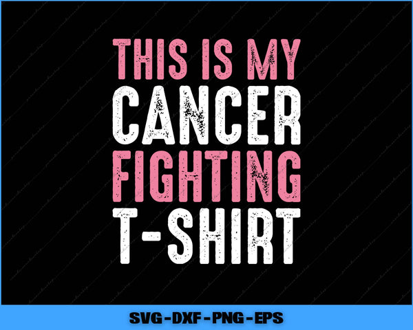 Text 'This is my cancer fighting t-shirt' in pink and white on a black background.