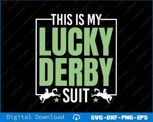 This Is My Lucky Funny Derby Day Lover Horse Racing Horseman SVG File