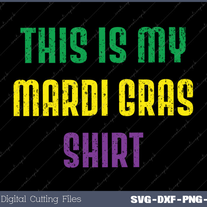 This Is My Mardi Gras SVG PNG Cutting Printable Files