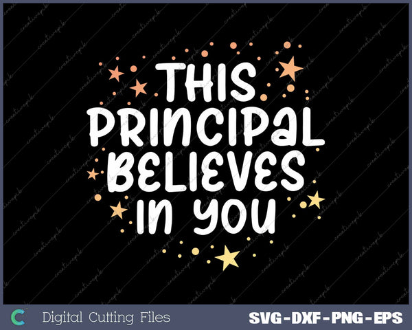 This Principal Believes In You Kindness Growth Mindset Kind