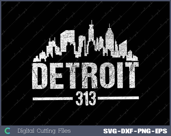 This is my Detroit 313 SVG PNG Cutting Printable Files