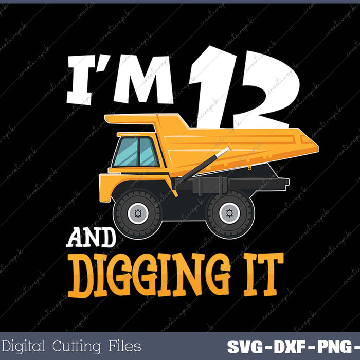 Three 12yr 12rd Birthday Construction Boy 12 Years Old SVG PNG Cutting Printable Files