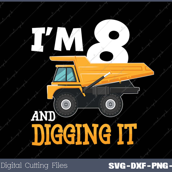 Three 8yr 8rd Birthday Construction Boy 8 Years Old SVG PNG Cutting Printable Files