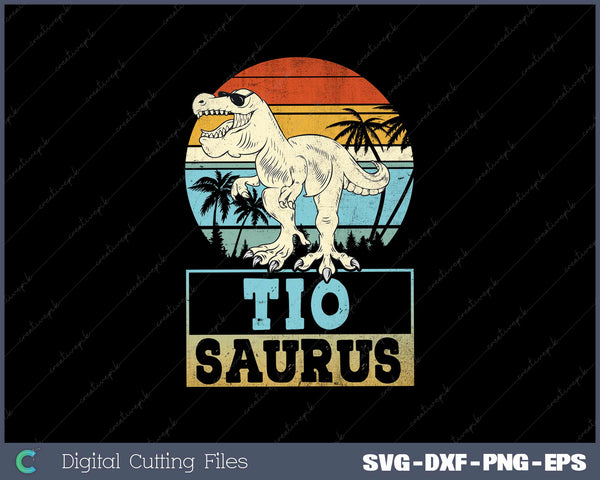 Tiosaurus T Rex Dinosaur Tio Saurus Father's Day PNG SVG Cut files