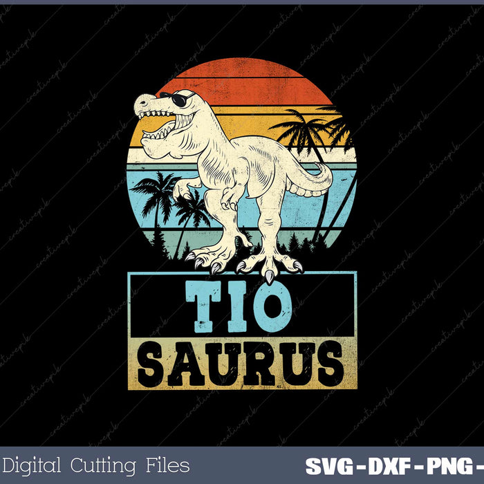 Tiosaurus T Rex Dinosaur Tio Saurus Father's Day PNG SVG Cut files